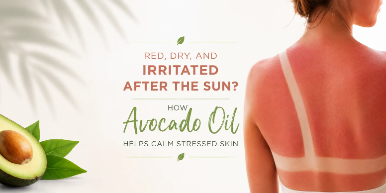 red-dry-and-irritated-after-the-sun-how-avocado-oil-helps-calm-stressed-skin-